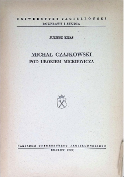 Michał Czajkowski pod urokiem Mickiewicza