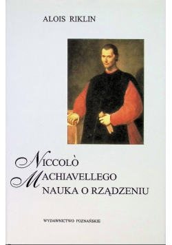 Niccolo Machiavellego nauka o rządzeniu