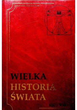 Wielka historia świata Tom 7 650 - 950