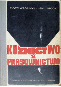 Kuźnictwo i Prasownictwo