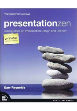 Presentation Zen Simple Ideas On Presentation Design And Delivery
