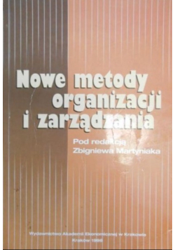 Nowe metody organizacji i zarządzania
