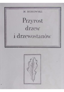 Przyrost drzew i drzewostanów
