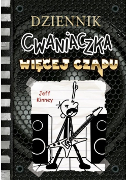 Dziennik cwaniaczka 17. Więcej czadu