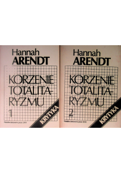 Korzenie totalitaryzmu Tom 1 i 2
