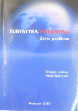 Turystyka polonijna. Zarys problemu