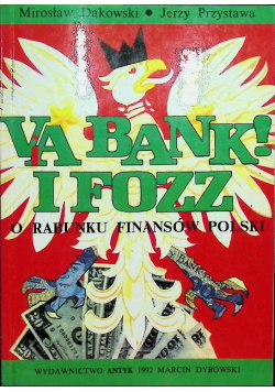 Va bank i Fozz o rabunku finansów Polski