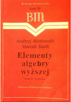 Elementy algebry wyższej Tom 16