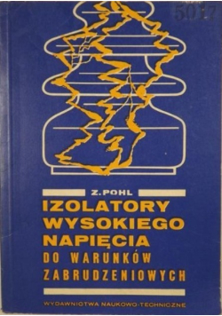 Izolatory wysokiego napięcia do warunków zabrudzeniowych do warunków zabrudzeniowych