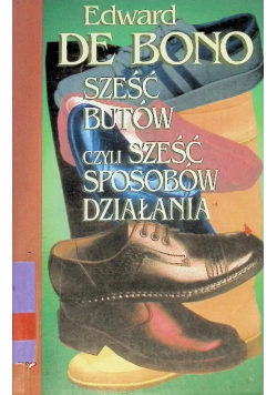 Sześć butów czyli sześć sposobów działania