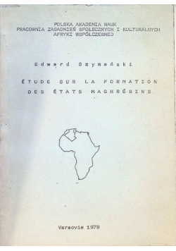 Etude sur la formation des etats maghrebins