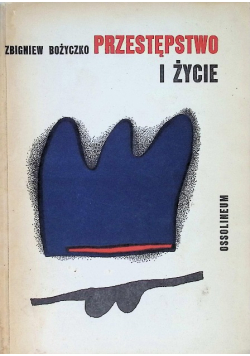 Przestępstwo i życie