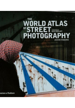 The World Atlas of Street Photography - Higgins