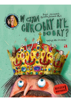 W czym Chrobry był dobry?