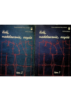 Krój, modelowanie, szycie Tom I i II