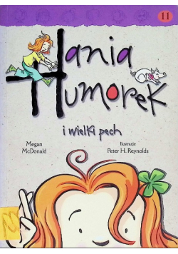 Hania Humorek Tom 11 I wielki pech