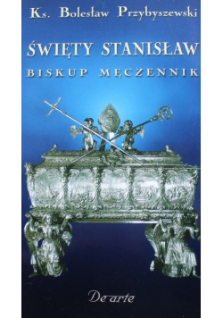 Święty Stanisław Biskup męczennik