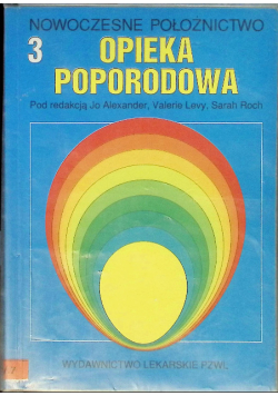 Opieka poporodowa Nowoczesne położnictwo Tom 3