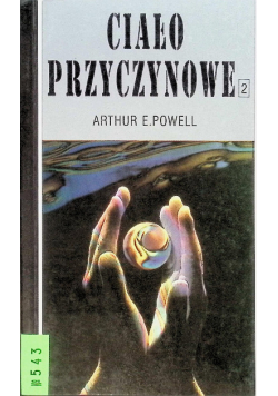 Ciało przyczynowe Tom 2
