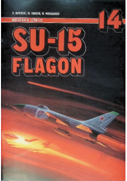 SU-15 Flagon Monografie Lotnicze Tom 14