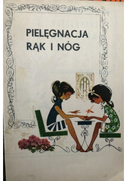Pielęgnacja rąk i nóg
