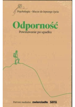 Psychologia Klucze Do Lepszego Życia. Odporność powstawanie po upadku