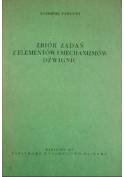 Zbiór zadań z elementów i mechanizmów dźwignic