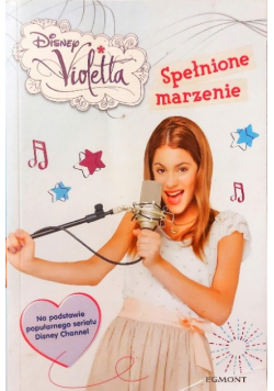 Violetta Spełnione marzenie