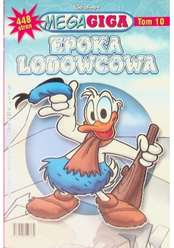 Mega Giga Tom 10 Epoka Lodowcowa