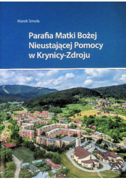 Parafia Matki Bożej Nieustającej Pomoc w Krynicy - Zdroju