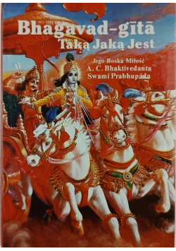 Bhagavad - gita Taką jaką jest