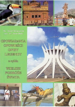 Opowiadania opowieści opisy legendy Wielkie podróże świata