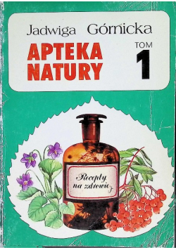 Apteka natury Tom 1