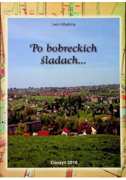 Po bobreckich śladach