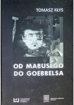 Od Mabusego do Goebbelsa