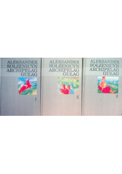 Archipelag Gułag Tom 1 do 3
