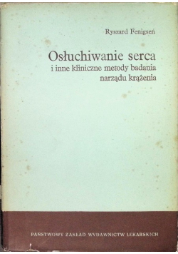 Osłuchiwanie serca i inne kliniczne metody badania narządu krążenia