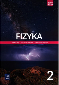 Fizyka 2 Podręcznik Zakres rozszerzony Liceum i technikum