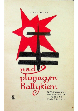 Nad płonącym Bałtykiem