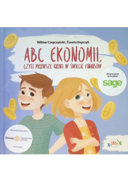 ABC Ekonomii czyli pierwsze kroki w świecie finansów