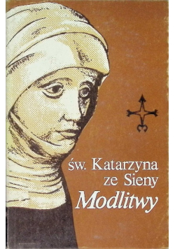 Św. Katarzyna ze Sieny Modlitwy