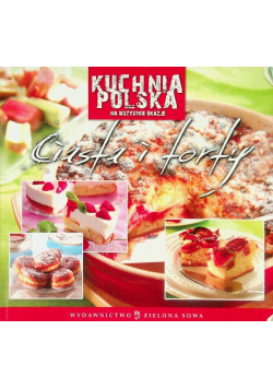 Kuchnia polska. Ciasta i torty