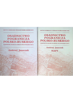 Osadnictwo pogranicza polsko - ruskiego / Osadnictwo pogranicza polsko - ruskiego Mapy