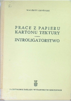 Prace z papieru kartonu tektury Introligatorstwo