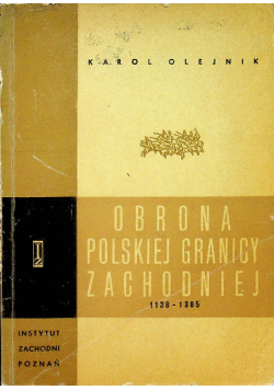 Obrona polskiej granicy zachodniej 1138-1385