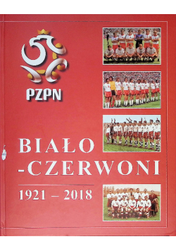 Biało - Czerwoni 1921 - 2018
