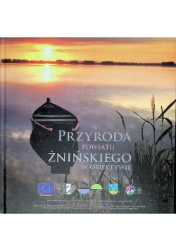 Przyroda powiatu Żnińskiego w obiektywie