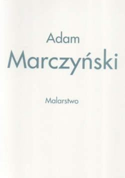 Malarstwo Adam Marczyński