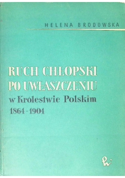 Ruch chłopski po uwłaszczeniu w Królestwie Polskim 1864 - 1904