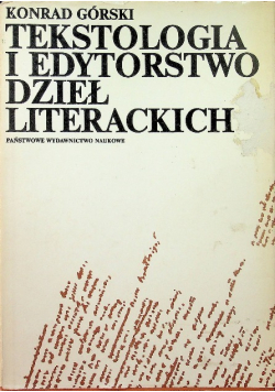 Tekstologia i edytorstwo dzieł literackich